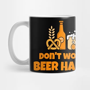 Don't worry beer happy beer day beer lovers Mug